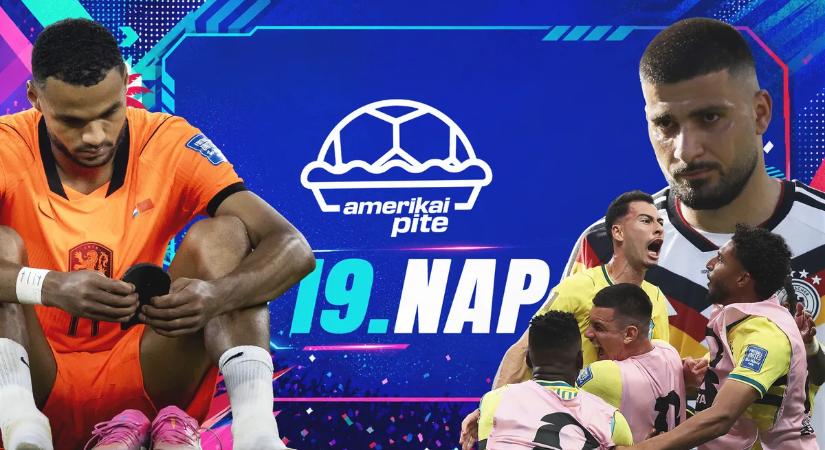 Amerikai pite: német pofára esés, brazil fordítás és drámai holland búcsú – vb-kibeszélő