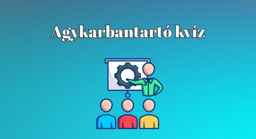 Agykarbantartó kvíz - Az emberek fele nem tudja hibátlanul kitölteni ezt a kvízt. Neked menni fog?