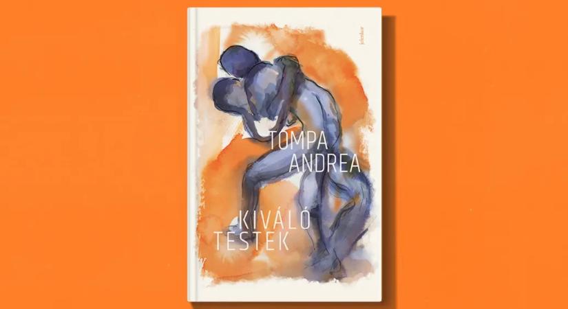 Tompa Andrea új kötetében a hatalom nem áll meg a hálószoba ajtajában