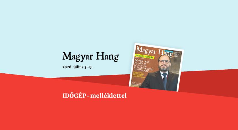 „Bőven lesz munkája a vagyonvisszaszerzési hivatalnak” – Magyar Hang-ajánló
