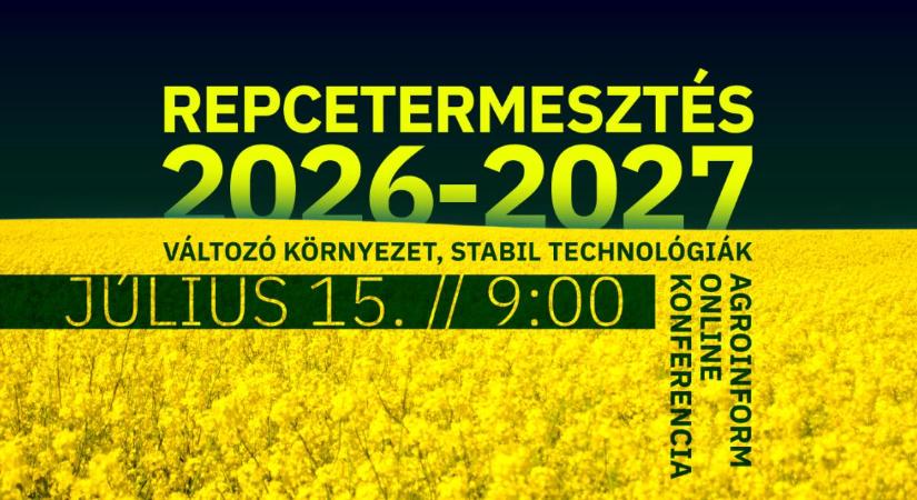 Repcetermesztés 2026–2027 – Változó környezet, stabil technológiák Agroinform online konferencia