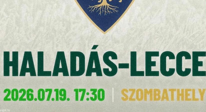 Serie A-s csapattal játszik felkészülési meccset az NB III-as Haladás