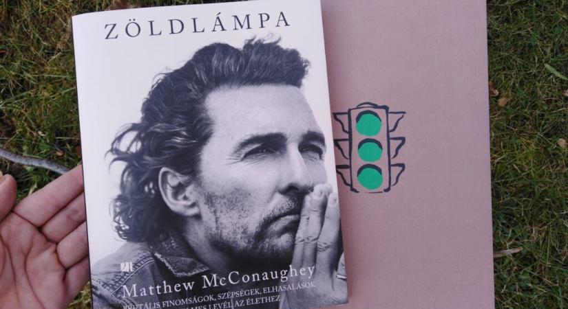 Kicsit minden nő beleszeret Matthew McConaughey-be, akarom mondani a könyvébe