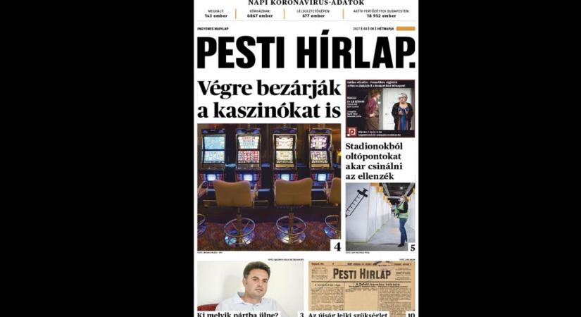 Ősszel dönt az ellenzék a listás helyekről; bezárnak a kaszinók – Megjelent a Pesti Hírlap