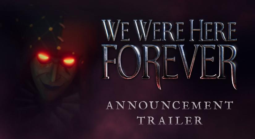 We Were Here Forever címmel kooperatív túlélő kaland érkezik PC-re és konzolokra