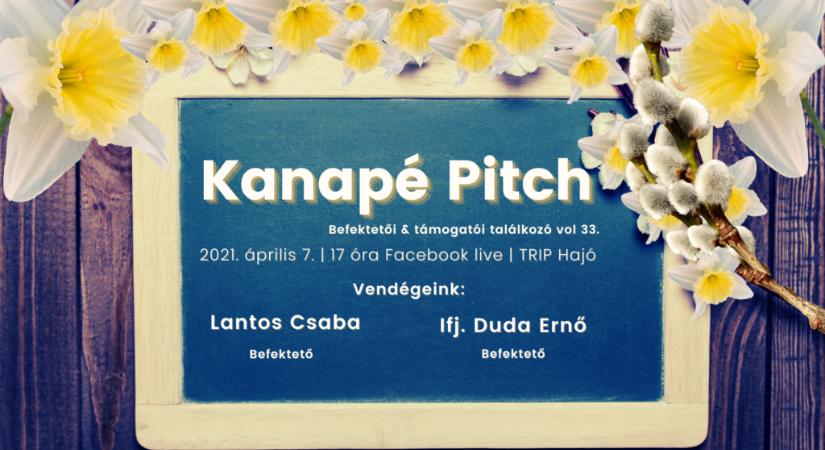 Kanapé pitch & befektetői találkozó Vol. 33.