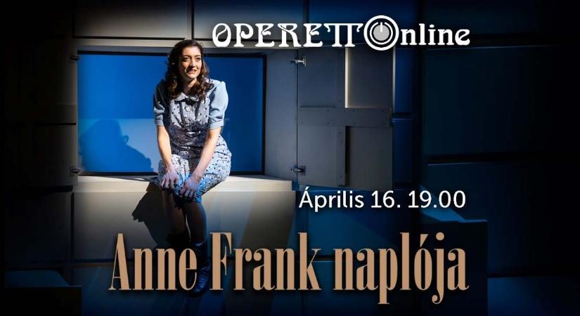 Anne Frank naplója – Online mono-opera a holokauszt magyarországi áldozatainak napján