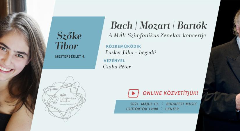 Bach, Mozart, Bartók – A MÁV Szimfonikus Zenekar online koncertje