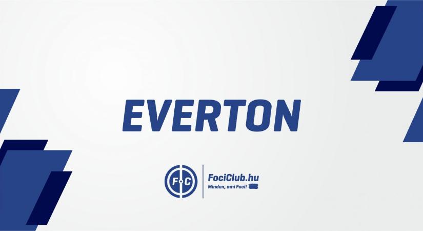 Két új érkezőt is bejelentett az Everton! – HIVATALOS