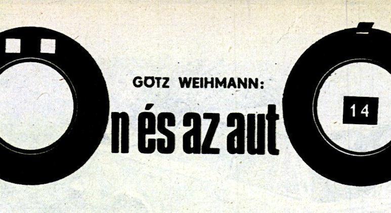 Götz Weihmann: Ön és az autó 14.