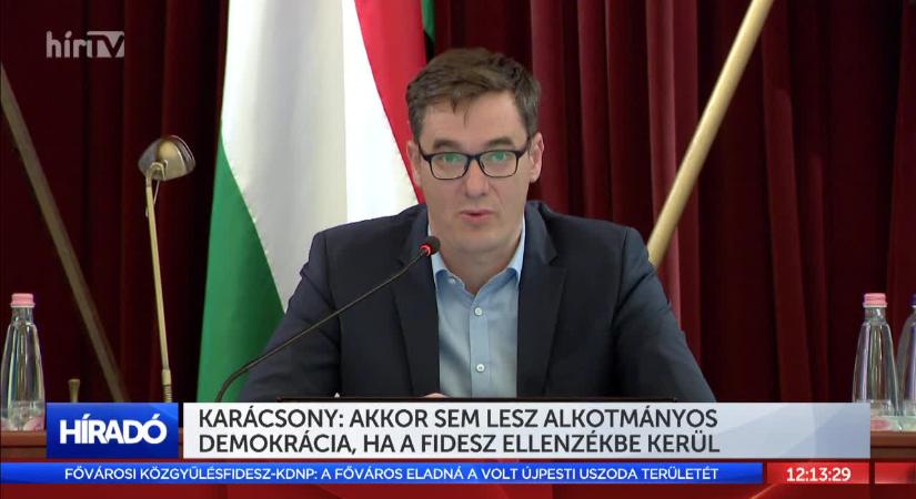 Karácsony: akkor sem lesz alkotmányos demokrácia, ha a Fidesz ellenzékbe kerül