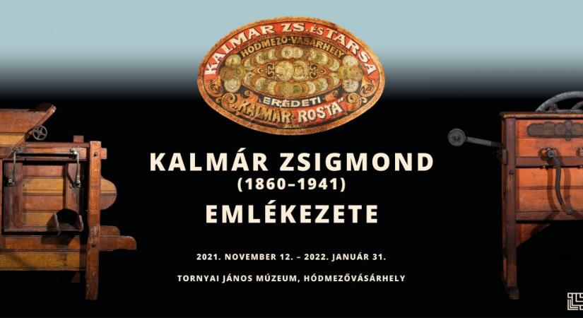Kiállítás Kalmár Zsigmondról és rostagyáráról