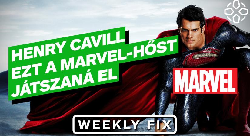 Henry Cavill ezt a Marvel-hőst játszaná el - IGN Hungary Weekly Fix (2021/45. hét)