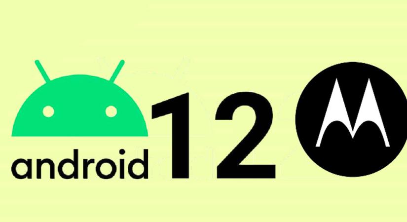 Egy rakás Motorola vált Android 12-re
