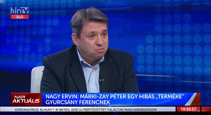 Nagy Ervin: Márki-Zay Péter egy hibás „terméke" Gyurcsány Ferencnek