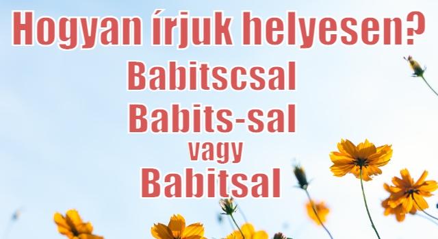 Napi helyesírás feladat: Tudod hogyan írjuk helyesen?