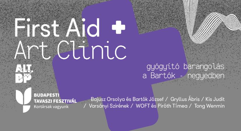 First Aid Art Clinic – Gyógyító barangolás a Bartók-negyedben
