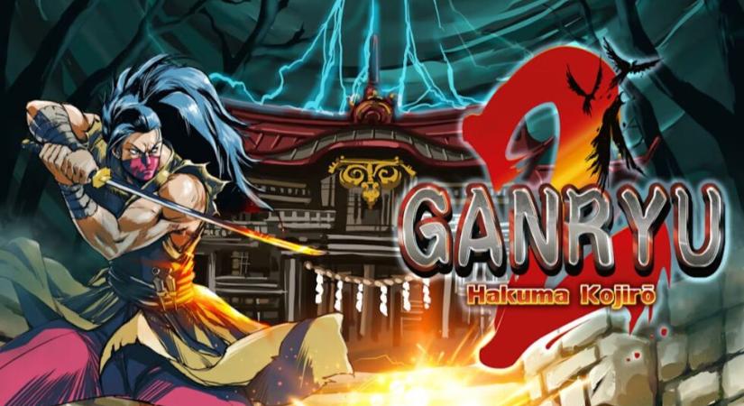 Ganryu 2 – játékteszt