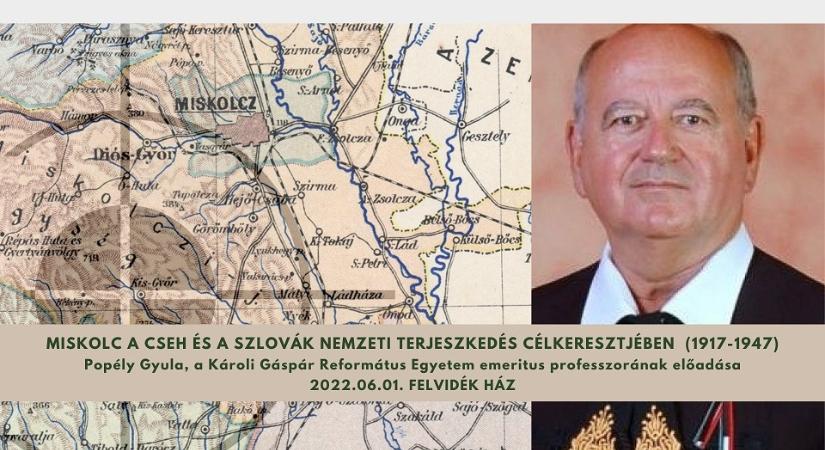 Miskolc a cseh és a szlovák nemzeti terjeszkedés célkeresztjében