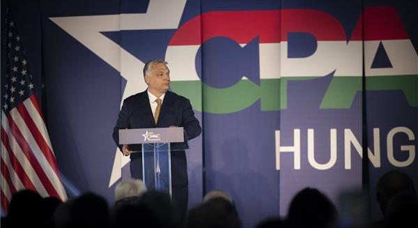 Orbán a CPAC-en: A csata mindenkiből kihozza a legjobbat