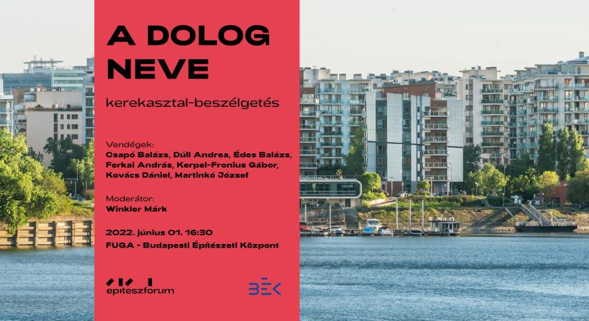A DOLOG NEVE – Az új, nagyléptékű budapesti lakóegyüttesekről