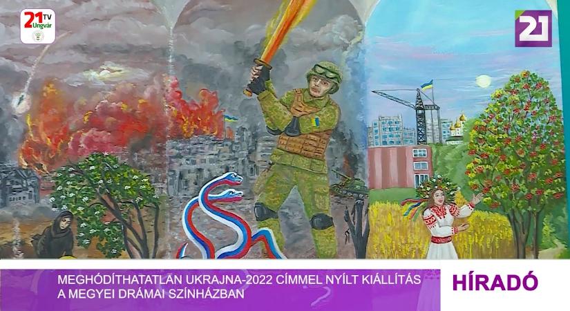 Meghódíthatatlan Ukrajna-2022 címmel nyílt kiállítás a Megyei Drámai Színházban (videó)