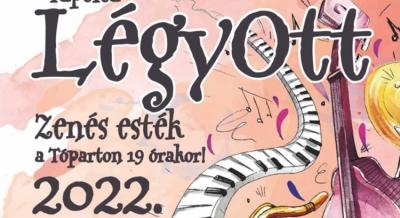 Balaton - LégyOtt zenés esték a Tóparton, 2022. augusztus 5.,12.
