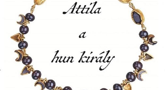 „Attila, a hun király” – Kiállítás a Víztoronyban