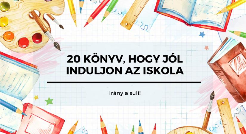20 könyv, hogy jól induljon az iskola