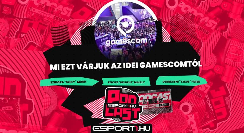 Esport1 Podcast – Mit várhatunk a jövőheti Gamescomtól?