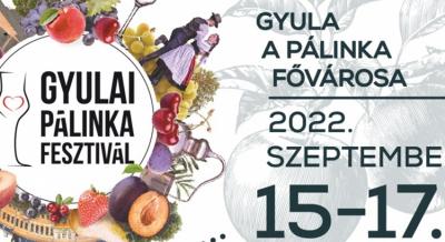 Gyulai Pálinkafesztivál, 2022. szeptember 15. - 17.