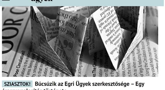 Kirúgták Ungár Péterék egyik vidéki lapjának, az Egri Ügyeknek a szerkesztőségét