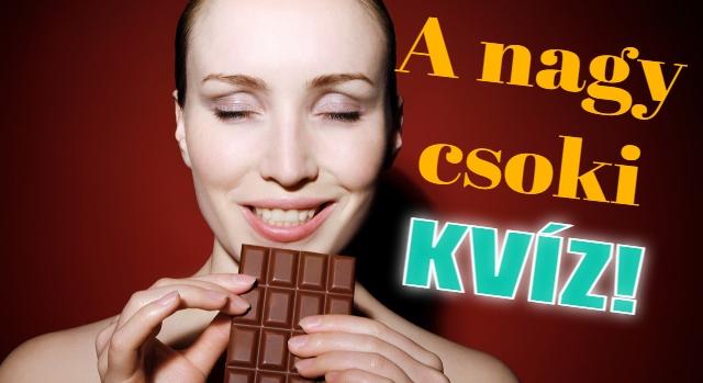 Csoki kvíz: Igazi csokoládé kedvelő vagy? Akkor biztosan sikerülni fog a 10 kérdéses csoki kvízünk!