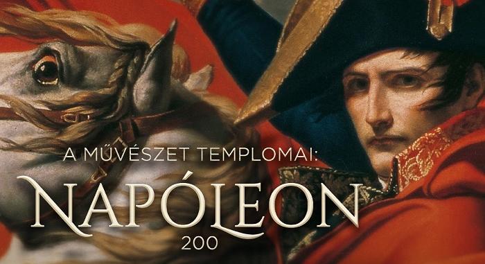 A művészet templomai: Napóleon 200