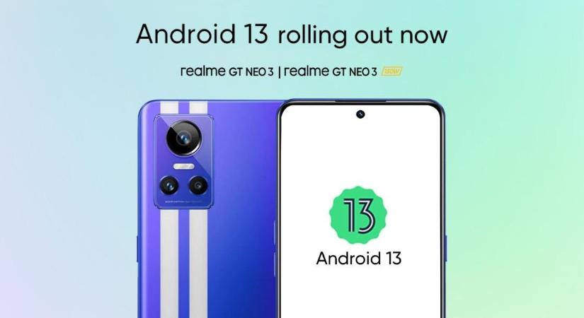 Kicsiben elindult a Realme GT Neo 3 Android 13-as frissítése