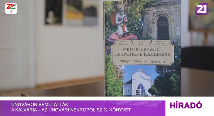 Ungváron bemutatták a Kálvária – az ungvári Nekropolisz c. könyvet (videó)