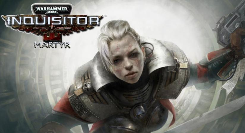 Megjelent a Warhammer 40,000: Inquisitor - Martyr új DLC-je
