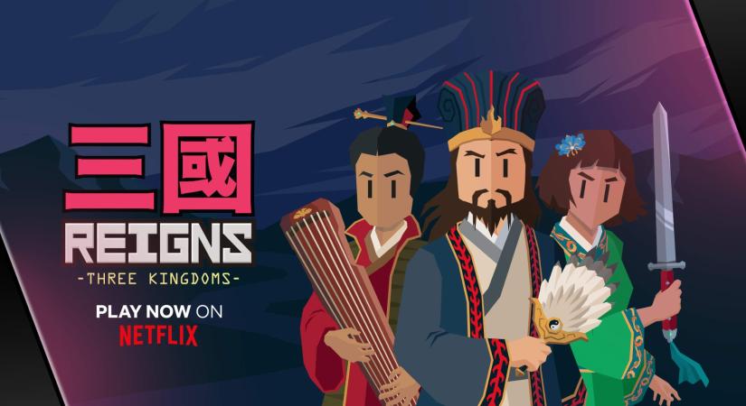 Megérkezett a Reigns: Three Kingdoms netflixes játék