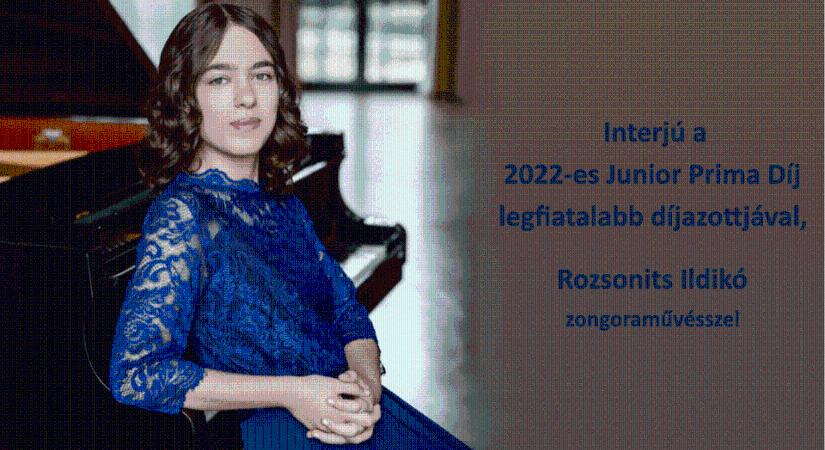 Interjú a 2022-es Junior Prima Díj legfiatalabb díjazottjával, Rozsonits Ildikó zongoraművésszel