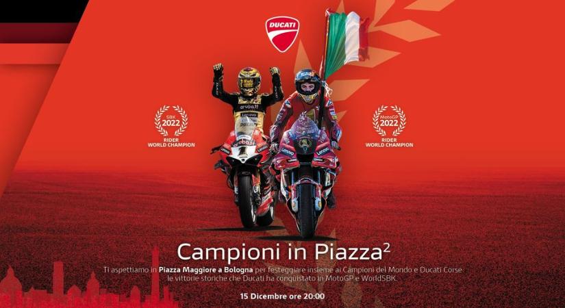 Campioni a Piazza2 – A Ducati szó szerint az utcán Ünnepli az idei év sikereit