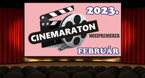 Mit nézz meg a mozikban februárban? - Mozipremierek - SunnyVerzum CINEMARATON 2023.02.