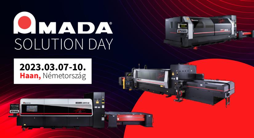 AMADA Solutions Day 2023 – betekintés a fémmegmunkálás jövőjébe