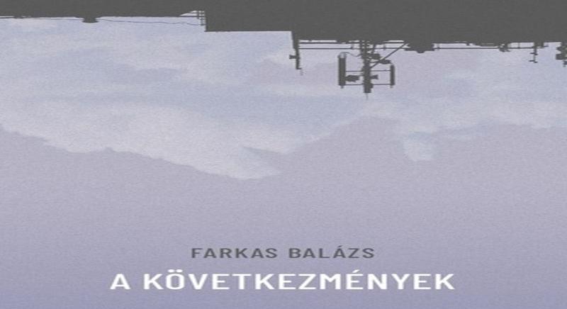 Farkas Balázs – A következmények (2022)