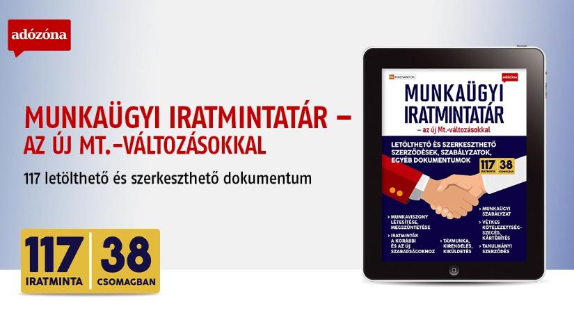 Megjelent! Munkaügyi iratmintatár – az új Mt.-változásokkal
