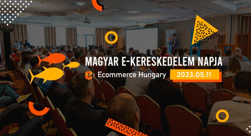 Idén május 11-én rendezik a Magyar E-kereskedelem Napját