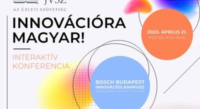 Innovációra Magyar! Interaktív Konferencia a Joint Venture Szövetség szervezésében, 2023. április 21.