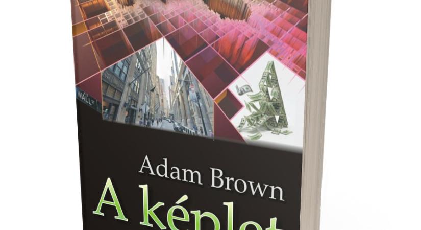Képzelet és valóság lélegzetelállító elegye tárul elénk Adam Brown új regényében
