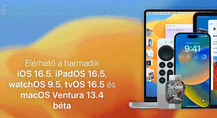 Elérhető a harmadik iOS 16.5, iPadOS 16.5, watchOS 9.5, tvOS 16.5 és macOS Ventura 13.4 béta