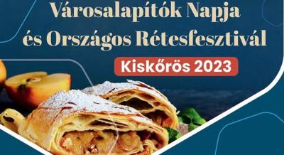 Rétesfesztivál – Kiskőrös, 2023. május 19-21.