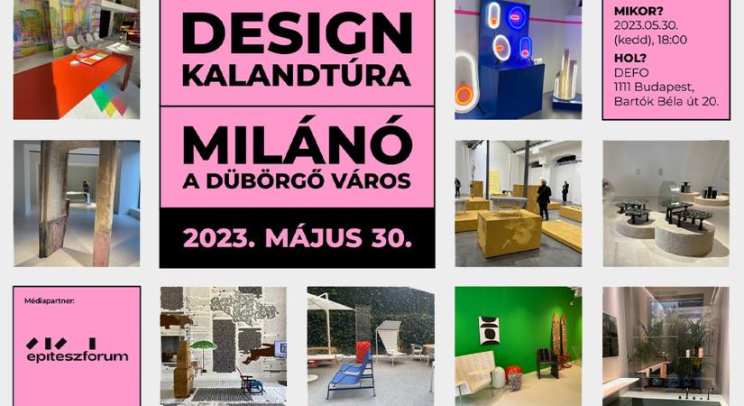 Design Kalandtúra: Milánó, a dübörgő város